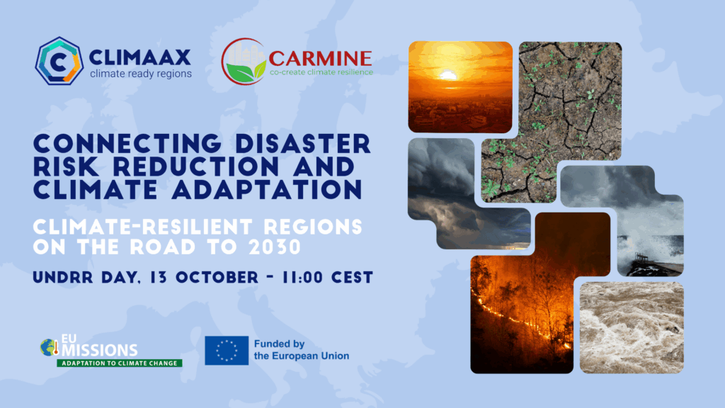 CLIMAAX και CARMINE: Στο επίκεντρο η θωράκιση των ευρωπαϊκών περιφερειών απέναντι στις φυσικές καταστροφές